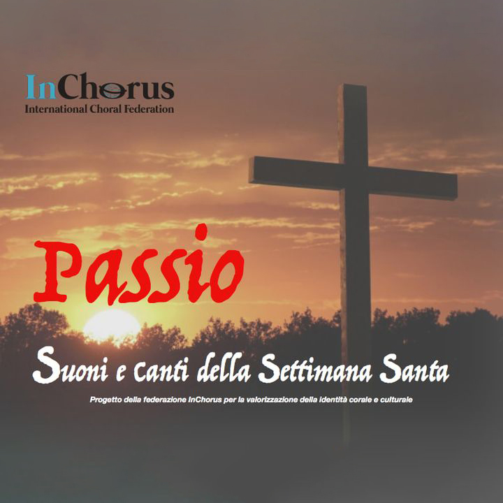 PASSIO – Rassegna Virtuale dei canti e delle musiche della Settimana Santa